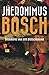 Jheronimus Bosch. Biografie van een Bosschenaar by Siggi Weidemann