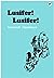 Lusifer! Lusifer!