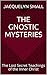 The Gnostic Mysteries: The ...