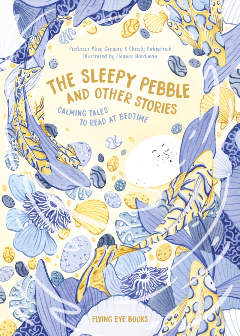 The Sleepy Pebble and Other Stories: Calming Tales to Read at Bedtime (Hardcover)