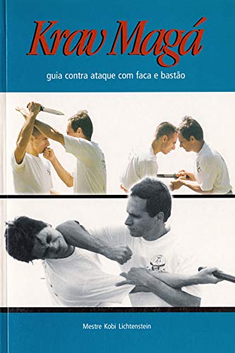 KRAV MAGA: Guia contra ataque com faca e bastão (Kindle Edition)