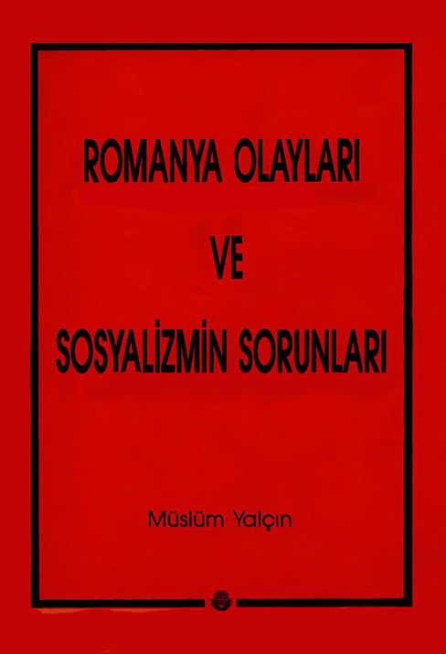 Romanya Olayları ve Sosyalizmin Sorunları (Paperback)