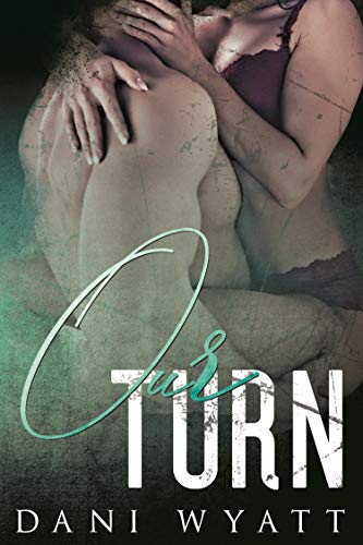 Our Turn (Can't Wait, #4)
