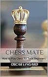Chess Mate: How t...