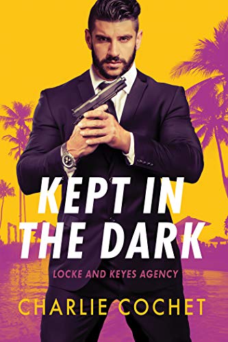 Kept in the Dark (Locke and Keyes Agency #1)