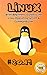 Linux: 2019 Brief Beginners...