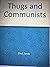 Thugs and Communists