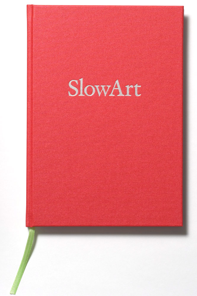 Slow Art (Hardcover)