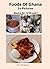 Foods of Ghana in Pictures:...