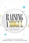 Raising a Mogul: ...