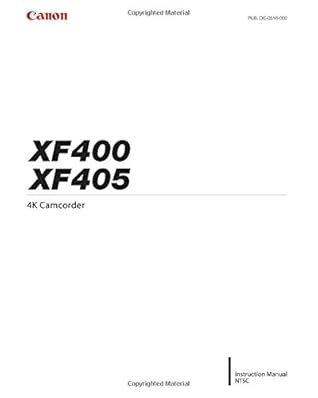 Canon Xf400 Xf405 Instruction Manual By Canon