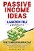 Passive Income Ideas - Amaz...