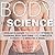 Body by Science: A Research-Based Program for Strength Training, Body Building, and Complete Fitness in 12 Minutes a Week