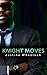 Knight Moves (Aaron Family #3)