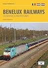 Benelux Railways: Locomotives & Multiple Units (European Handbooks)