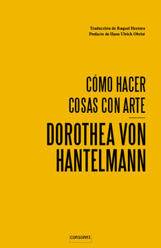 Cómo hacer cosas con arte (Paperback)