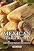 Mexican Tamale Recipes: How...