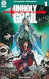 Unholy Grail nï¿½ 01 by Cullen Bunn