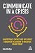 Communicate in a Crisis: Un...