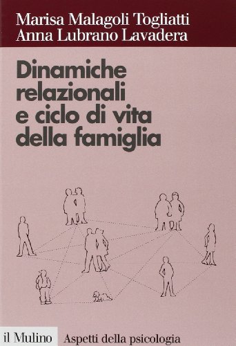 Dinamiche relazionali e ciclo di vita della famiglia (Paperback)