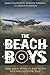 The Beach Boys: The Men Who...