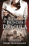 A la caza del Príncipe Drácula by Kerri Maniscalco