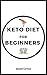 Keto Diet for Beginners