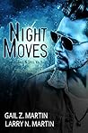 Night Moves (Spells, Salt, & Steel, #5) by Gail Z. Martin