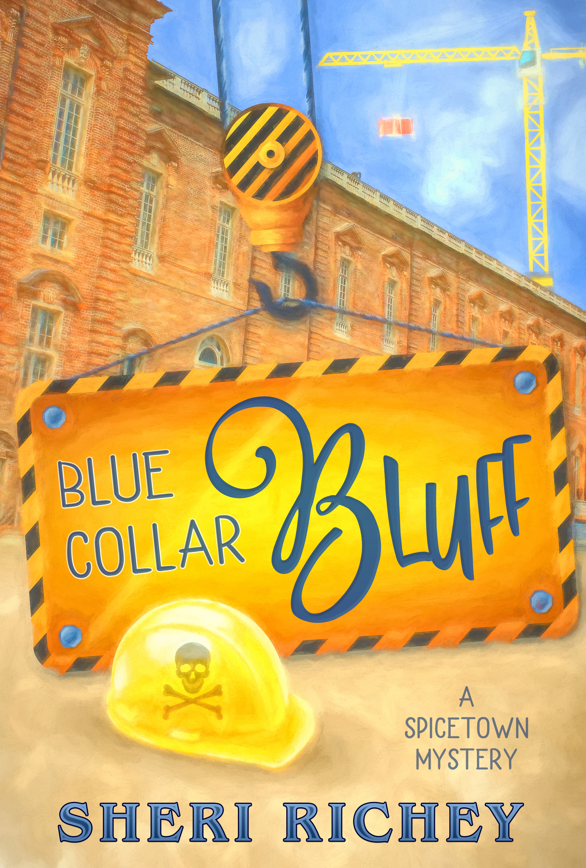 Blue Collar Bluff (A Spicetown Mystery, #4)
