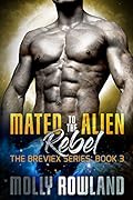 Mated to the Alien Rebel