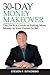 30-Day Money Makeover: The No B.S. Guide to Putting More Money in Your Pocket NOW.