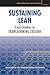 Sustaining Lean: Case Studies in Transforming Culture