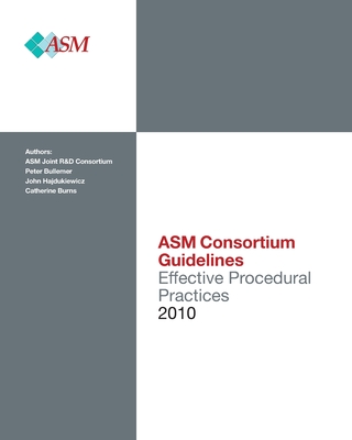 Effective Procedural Practices: ASM Consortium Guideline (Volume 1)