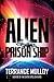 ALIEN PRISON SHIP: A Sci Fi...