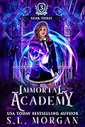Immortal Academy: Year Three: Book 3