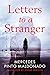 Letters to a Stranger by Mercedes Pinto Maldonado Letters to a Stranger by Mercedes Pinto Maldonado
