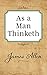 As a Man Thinketh