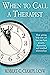 When to Call a Therapist