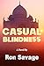 Casual Blindness