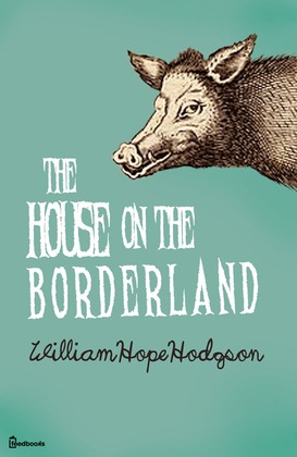 The House on the Borderland