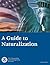 A Guide to Naturalization