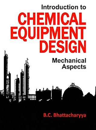 Introduction to Chemical Equipment Design: Mechanical Aspects