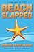 Beach Slapped: A Surfland M...