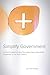 Simplify Government: A fres...