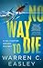 No Way to Die (Cal Claxton Mysteries, 7)