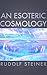 An Esoteric Cosmology