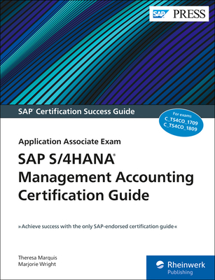 SAP S/4HANA Management Accounting Certification Guide: Application Associate Exam (SAP PRESS)