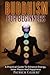 Buddhism: Buddhism For Beginners - A Practical Guide To Enhance Energy, Inner Peace And Happiness