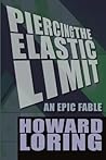 Piercing the Elastic Limit