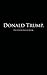 Donald Trump.: The Little Black Book (2016 Presidential Race)